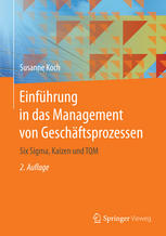 Einführung in das Management von Geschäftsprozessen : Six Sigma, Kaizen und TQM