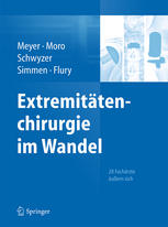 Extremitätenchirurgie im Wandel 28 Fachärzte äußern sich