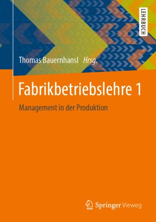 Fabrikbetriebslehre 1 Management in der Produktion