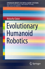 Evolutionary Humanoid Robotics