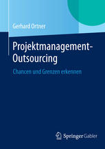 Projektmanagement-Outsourcing: Chancen und Grenzen erkennen.