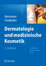 Dermatologie und medizinische Kosmetik Leitfaden für die kosmetische Praxis