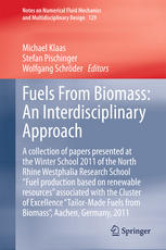 Fuels From Biomass: An Interdisciplinary Approach A collection of papers presented at the Winter School 2011 of the North Rhine Westphalia Research School "Fuel production based on renewable resources" associated with the Cluster of Excellence "Tailor-Made Fuels from Biomass", Aachen, Germany, 2011