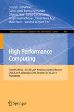 High Performance Computing First HPCLATAM - CLCAR Latin American Joint Conference, CARLA 2014, Valparaiso, Chile, October 20-22, 2014. Proceedings