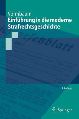 Einfuhrung in Die Moderne Strafrechtsgeschichte