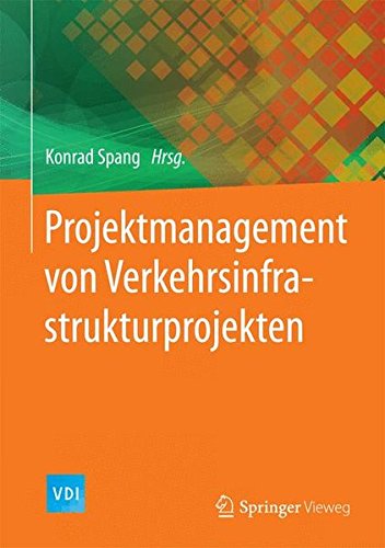 Projektmanagement Von Verkehrsinfrastrukturprojekten