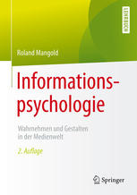 Informationspsychologie Wahrnehmen und Gestalten in der Medienwelt