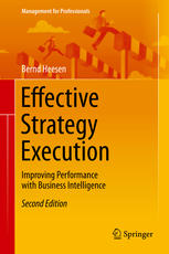 Effective Strategy Execution : Improving Performance with Business Intelligence