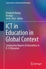 ICT in Education in Global Context Comparative Reports of Innovations in K-12 Education