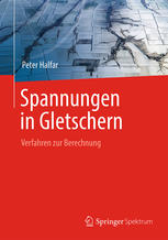 Spannungen in Gletschern Verfahren zur Berechnung