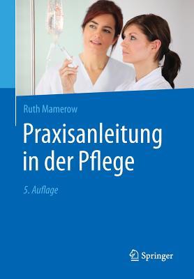 Praxisanleitung in Der Pflege