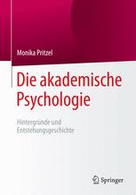 Die akademische psychologie : hintergrnde und entstehungsgeschichte.