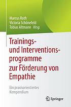 Trainings- Und Interventionsprogramme Zur Forderung Von Empathie