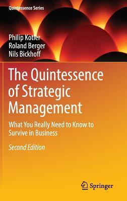 The Quintessence of Strategic Management