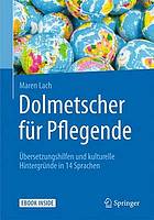 Dolmetscher für Pflegende Übersetzungshilfen und kulturelle Hintergründe in 14 Sprachen