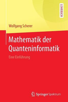 Mathematik Der Quanteninformatik