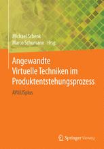 Angewandte Virtuelle Techniken im Produktentstehungsprozess : AVILUSplus