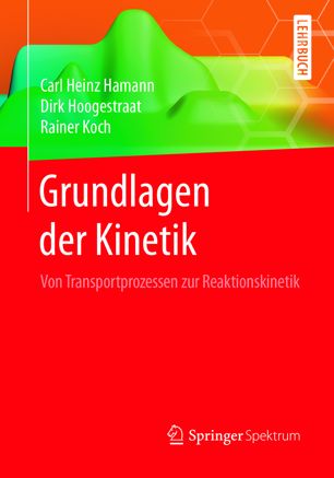 Grundlagen der Kinetik Von Transportprozessen zur Reaktionskinetik