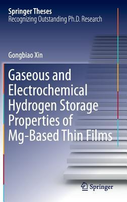 Gaseous and Electrochemical Hydrogen Storage Properties of MG-Based Thin Films