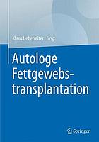 Autologe Fettgewebstransplantation