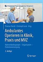 Ambulantes Operieren in Klinik, Praxis Und Mvz