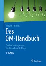 Das QM-Handbuch Qualitätsmanagement für die ambulante Pflege