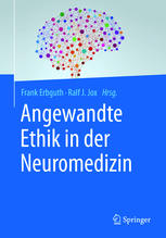 Angewandte Ethik in der Neuromedizin : Mit 12 Abbildungen