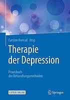 Therapie der Depression: Praxisbuch der Behandlungsmethoden.