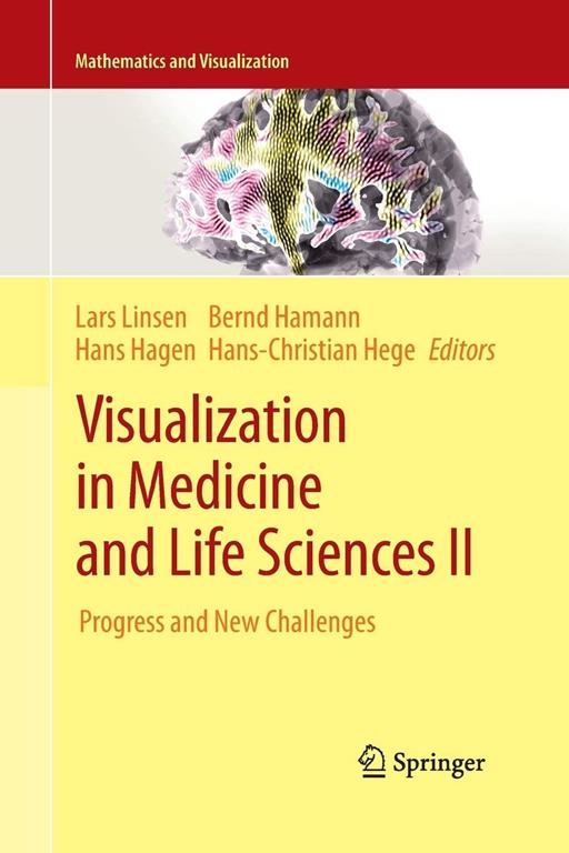 Visualization in Medicine and Life Sciences II: Progress and New Challenges (Mathematics and Visualization)