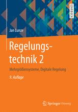 Regelungstechnik 2 : Mehrgrößensysteme, Digitale Regelung