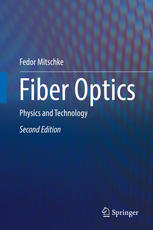 Fiber optics : physics and technology