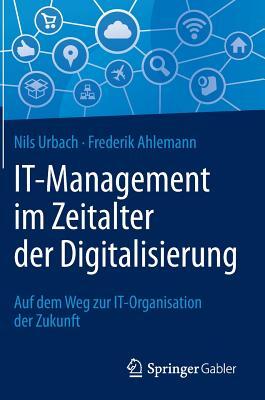 It-Management Im Zeitalter Der Digitalisierung