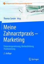 Meine Zahnarztpraxis - Marketing Patientengewinnung, Markenbildung, Positionierung