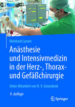 Anästhesie und Intensivmedizin in der Herz-, Thorax- und Gefäßchirurgie