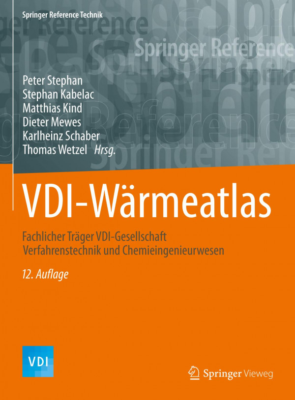 VDI-Wärmeatlas : fachlicher Träger VDI-Gesellschaft Verfahrenstechnik und Chemieingenieurwesen