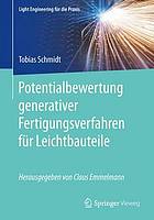 Potentialbewertung Generativer Fertigungsverfahren Fur Leichtbauteile