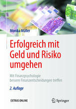 Erfolgreich mit Geld und Risiko umgehen mit Finanzpsychologie bessere Finanzentscheidungen treffen