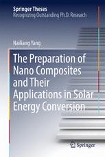 The Preparation of Nano Composites and Their Applications in Solar Energy Conversion