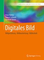 Digitales Bild Bildgestaltung - Bildbearbeitung - Bildtechnik