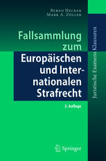 Fallsammlung zum Europäischen und Internationalen Strafrecht