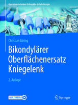 Bikondylärer Oberflächenersatz Kniegelenk