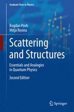 Scattering and Structures : Essentials and Analogies in Quantum Physics