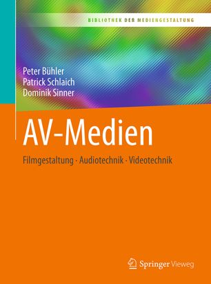 AV-Medien Filmgestaltung - Audiotechnik - Videotechnik