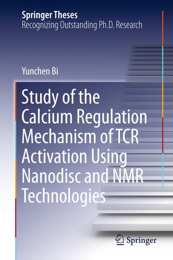 Study of the calcium regulation mechanism of TCR activation using nanodisc and NMR technologies