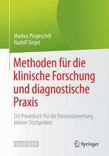 Methoden für die klinische Forschung und diagnostische Praxis : Ein Praxisbuch für die Datenauswertung kleiner Stichproben