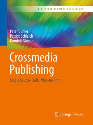 CROSSMEDIA PUBLISHING : single source - xml - web-to-print.