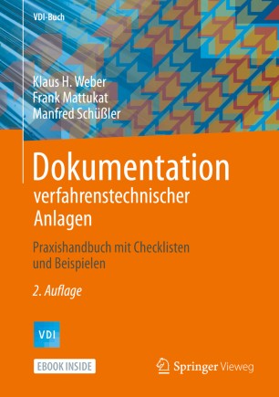 Dokumentation verfahrenstechnischer Anlagen Praxishandbuch mit Checklisten und Beispielen