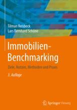 Immobilien-Benchmarking Ziele, Nutzen, Methoden und Praxis