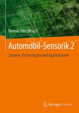 Automobil-Sensorik 2 : Systeme, Technologien und Applikationen