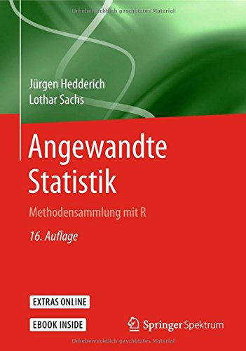 Angewandte Statistik Methodensammlung mit R